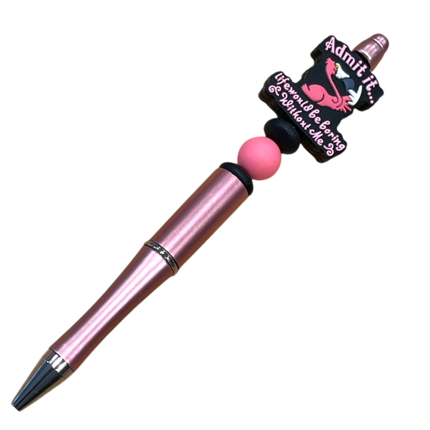 Sarcastic Beaded Pen - Funny Handmade Pen with Sassy Statement Beads
