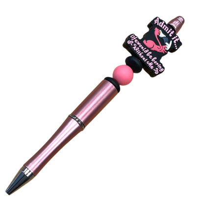 Sarcastic Beaded Pen - Funny Handmade Pen with Sassy Statement Beads